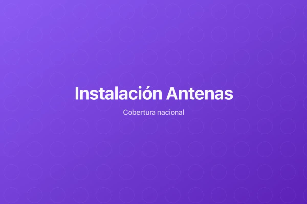 Instalación Antenas en Cuenca